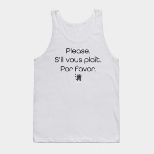 "Please" in 4 different languages Tank Top